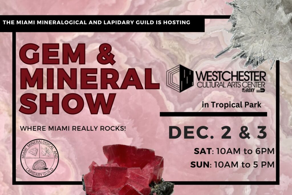 The Miami Mineralogical and Lapidary Guild 2023 Gem Show